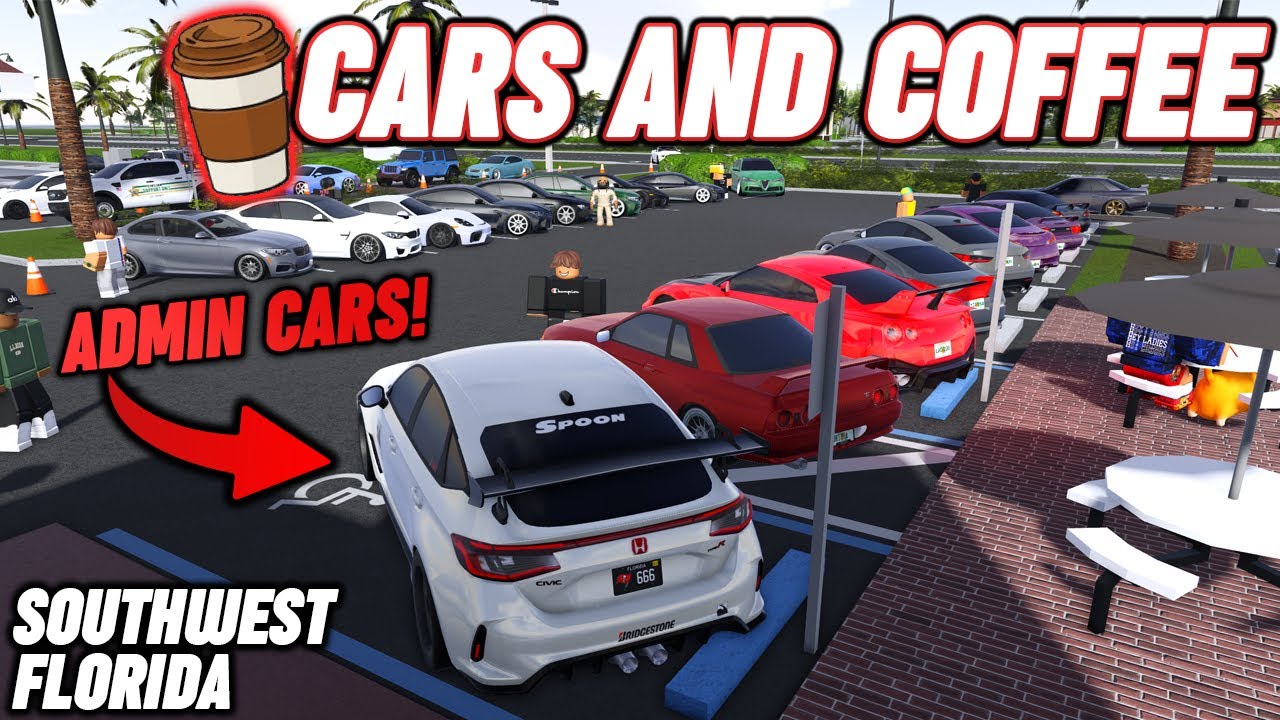 SWFL CARS AND COFFEE!! || ROBLOX - Southwest Florida