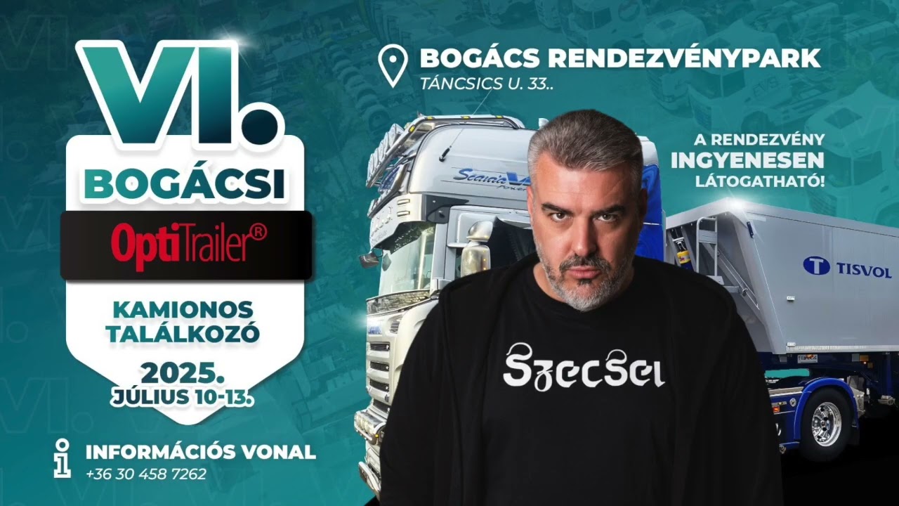 SZECSEI - VI. Kamionos Tal&aacute;lkoz&oacute;, Bog&aacute;cs - 2025.07.10.