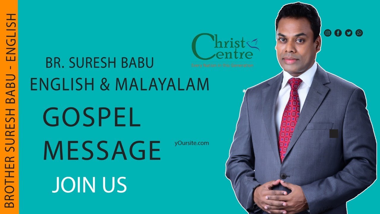 Br. Suresh Babu  english & malayalam  GOSPEL  MESSAGE