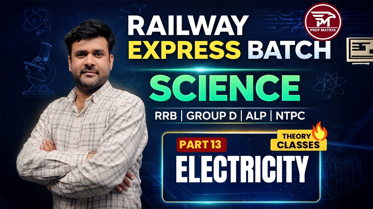 Railway Group D Exam 2026 | Science Classes |  Electricity 13 | RRB NTPC, ALP, Group D | Naveen Sir