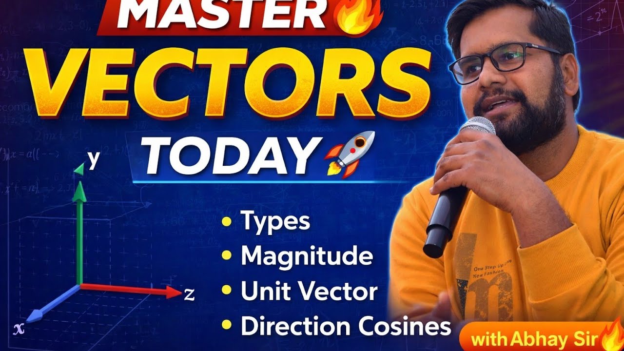 Complete Vector Theory in One Shot | Types, Magnitude, Unit Vector, Direction Cosines | 11 Physics