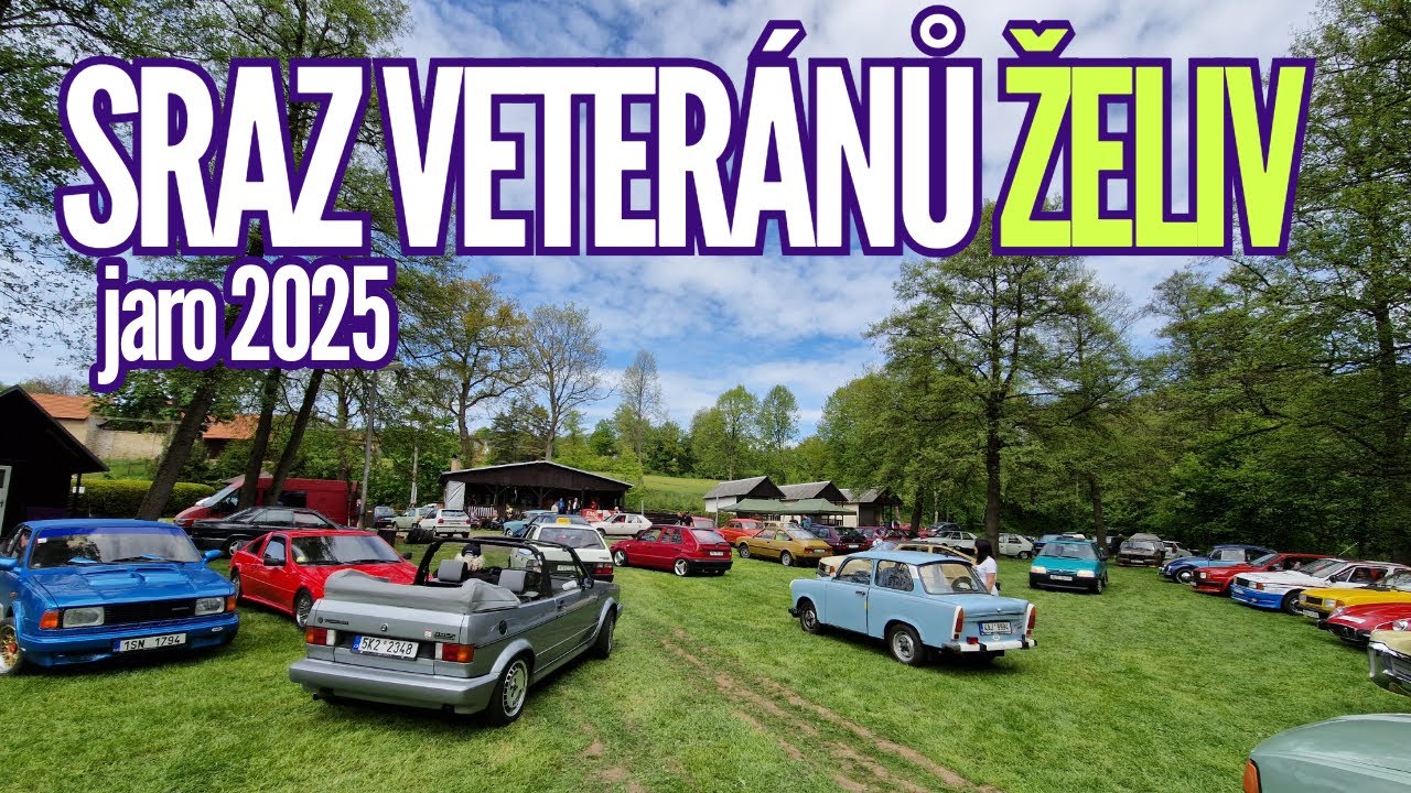 Sraz veteránů Želiv 9. - 11. 5. 2025