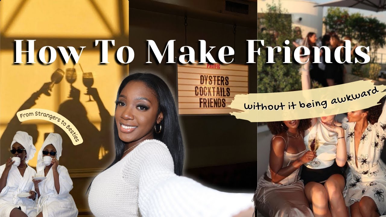 How to Make Friends as an Adult (Without the Awkwardness)