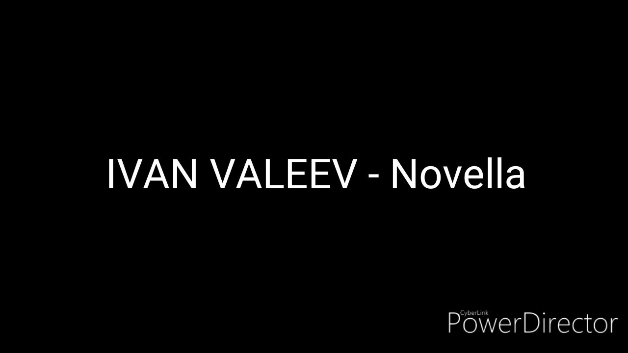 IVAN VALEEV - Novella (Lyrics)