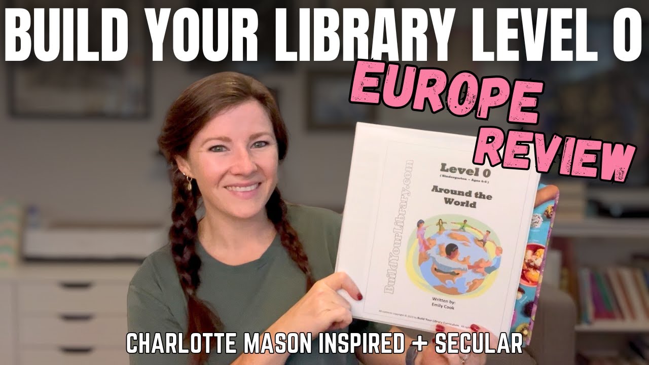 BUILD YOUR LIBRARY Level 0 Review Series || Europe || Charlotte Mason Inspired Curriculum