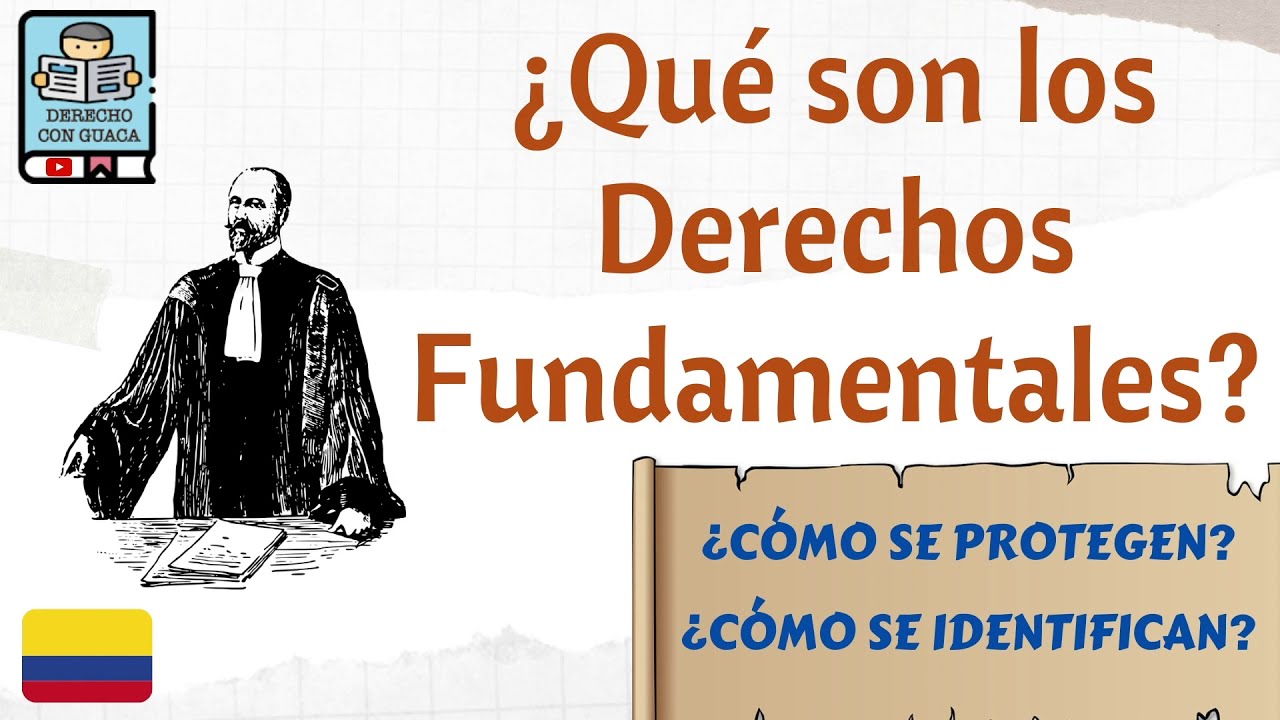 ¿Qué son los Derechos Fundamentales en Colombia? Constitución Política