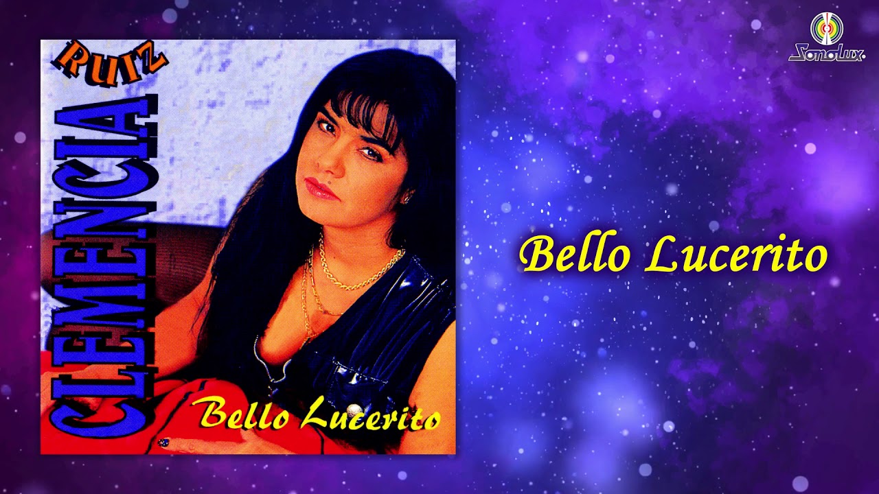 Bello Lucerito &ndash; Clemencia Ruiz | M&uacute;sica Popular