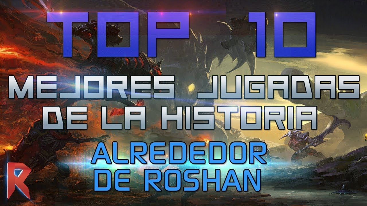 🏆 Las mejores jugadas de la historia alrededor de Roshan [TOP 10] - Raizon Dota
