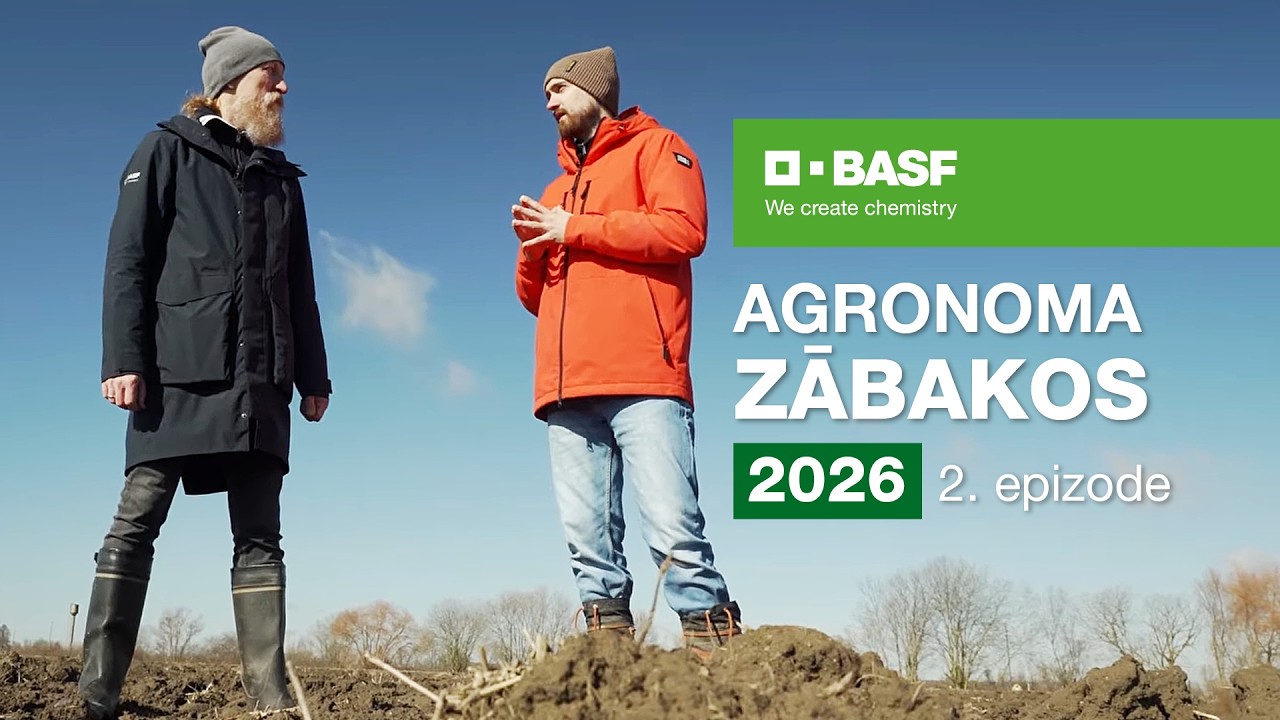 Agronoma Zābakos 2026 - 2. epizode | BASF