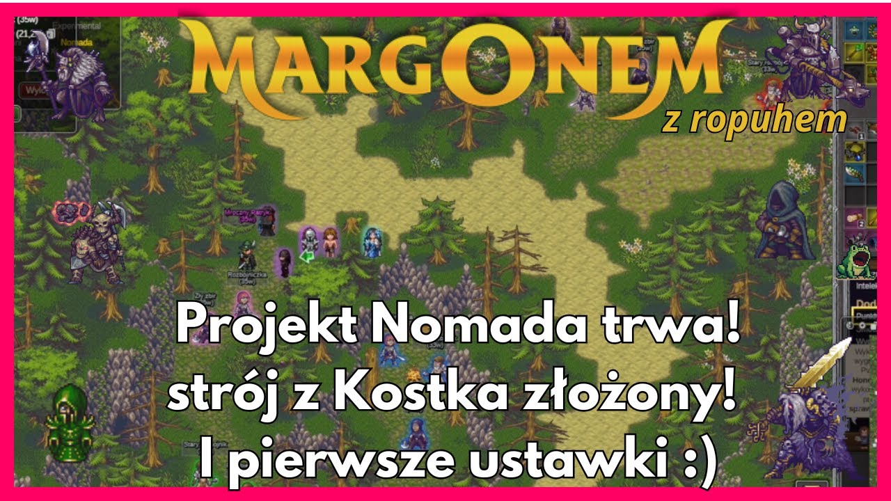 Strój z Kostka złożony! Pierwsze Ustawki na Nomadzie! I Margonem Mix Herosów