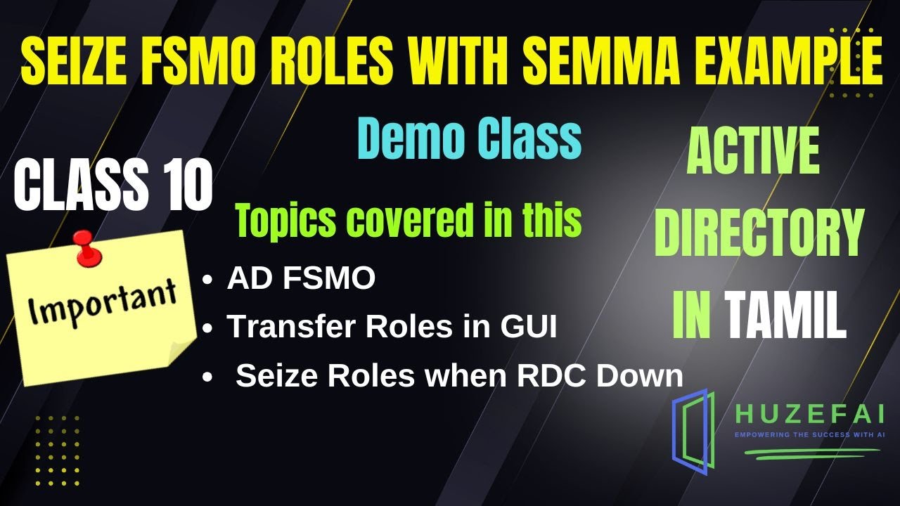 #14 Seize FSMO | Troubleshooting FSMO Roles in Tamil | Huzefa