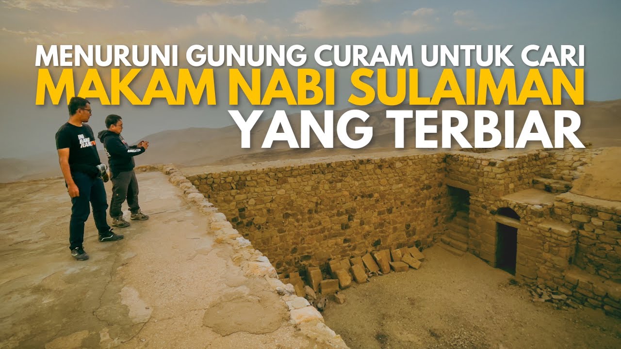 Menuruni gunung curam untuk cari makam Nabi Sulaiman yang terbiar | Kembara Wahyu Jordan Ep8