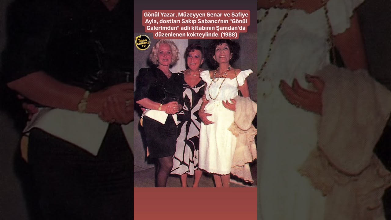 G&ouml;n&uuml;l Yazar, M&uuml;zeyyen Senar ve Safiye Ayladostları Sakıp Sabancı'nın G&ouml;n&uuml;l Galerimden@M&uuml;zeyyen senar