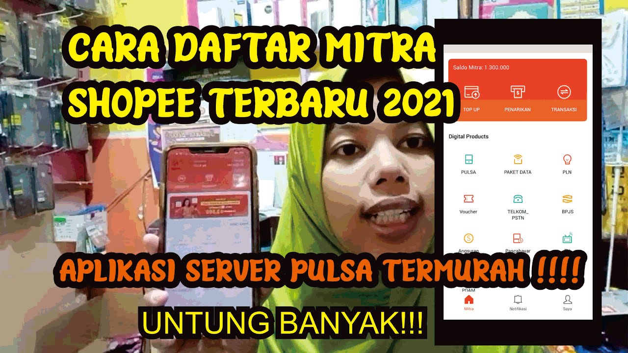 TUTORIAL CARA DAFTAR MITRA SHOPEE TERBARU 2021 I APLIKASI SERVER PULSA TERMURAH DAN TERCEPAT !!!