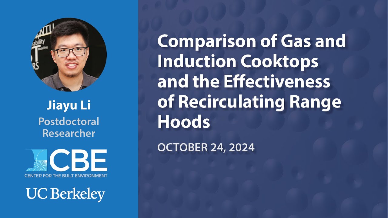 Comparison of Gas and Induction Cooktops and the Effectiveness of Recirculating Range Hoods
