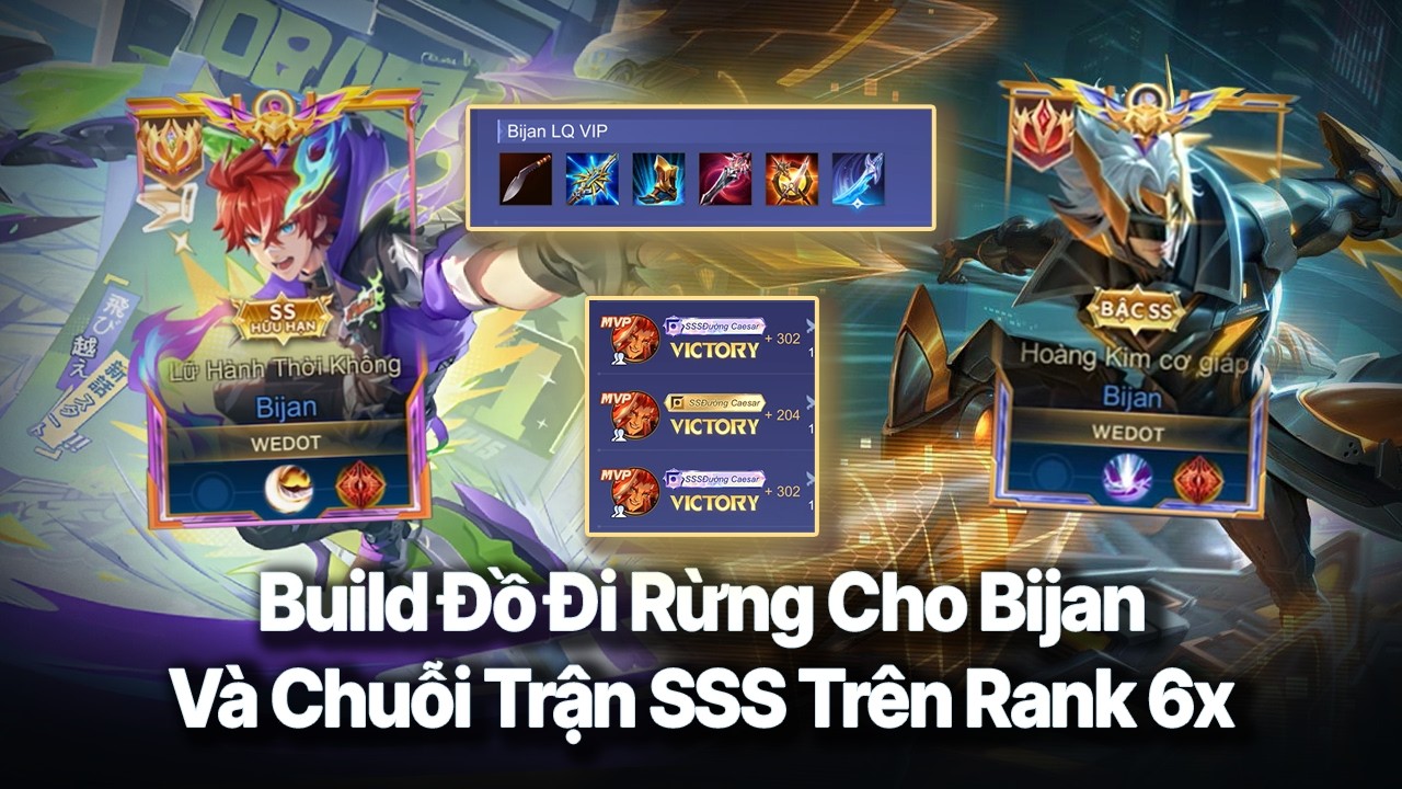 15P Đánh Bijan Chinh Phục  SSS | Build Đồ Cho Anh Em Cầm Bijan Đi Rừng | Cách Tối Ưu Hoá Khi Bán Đồ.