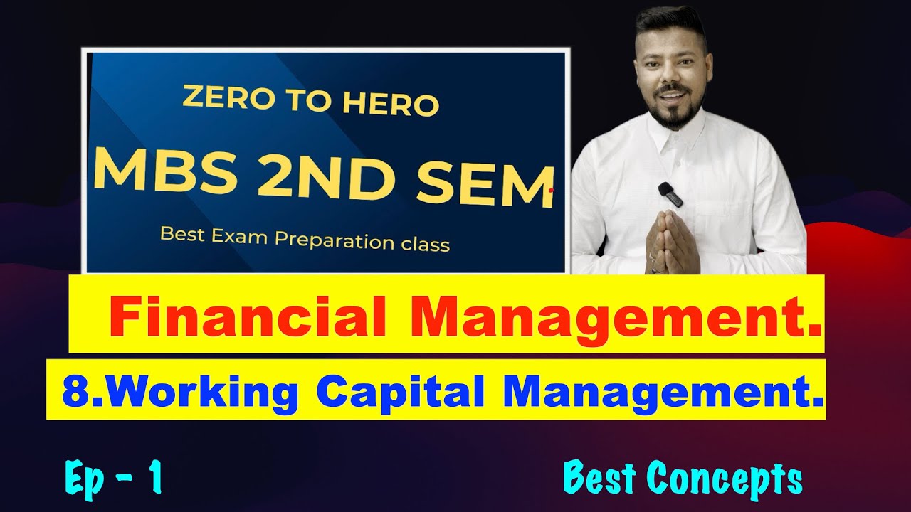 #1 Working Capital Management !! Ep 1 !! CH 8 !! Financial Management !! MBS 2nd sem