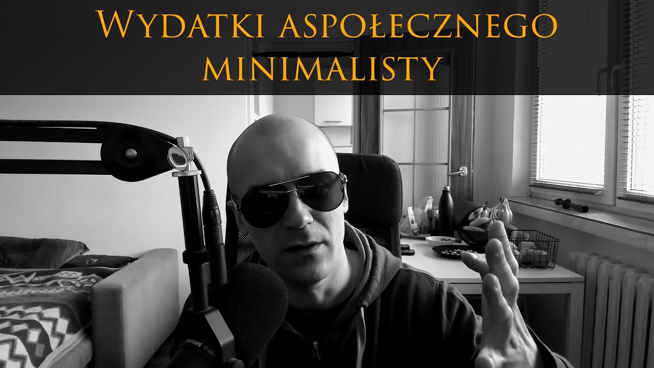 Wydatki aspołecznego minimalisty