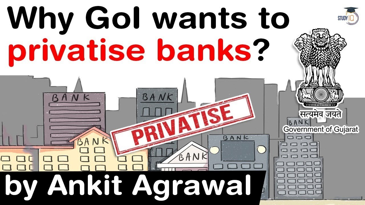 Public Sector Bank Privatisation - Why Centre wants to privatise public banks? #UPSC #IAS
