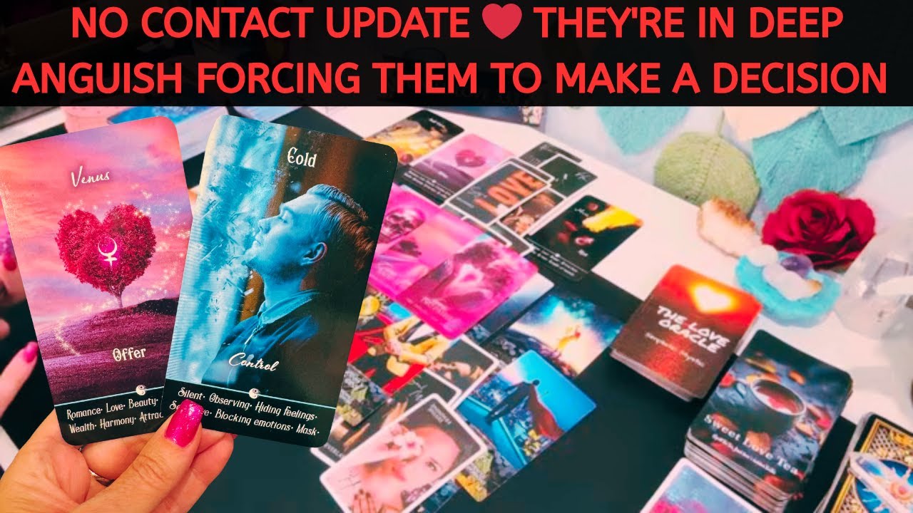 NO CONTACT UPDATE ❤️ THEY'RE IN DEEP ANGUISH FORCING THEM TO MAKE A DECISION #tarot #soulmate #love