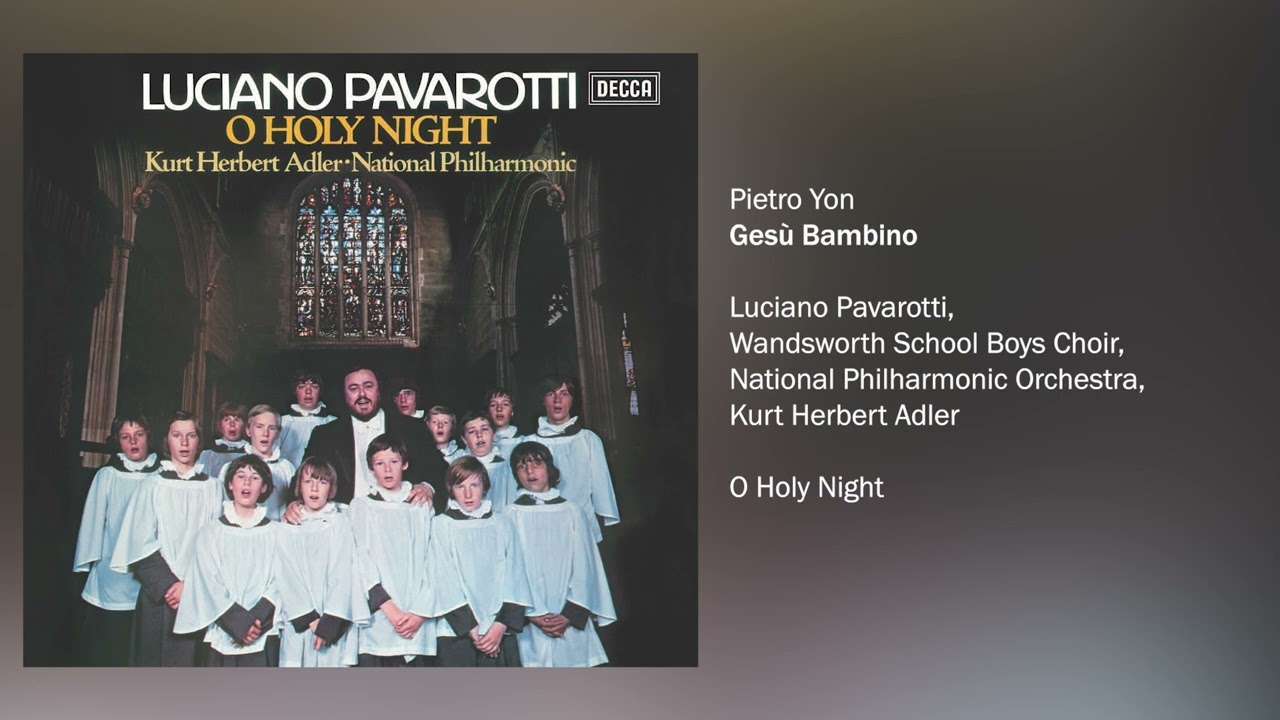 Luciano Pavarotti - Ges&ugrave; Bambino (Official Audio)