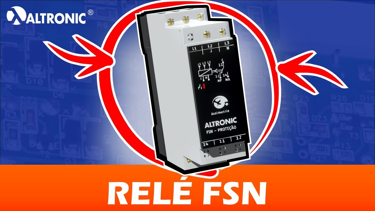 RELÉS FSN - FALTA DE FASE COM OU SEM MONITORAMENTO DE NEUTRO