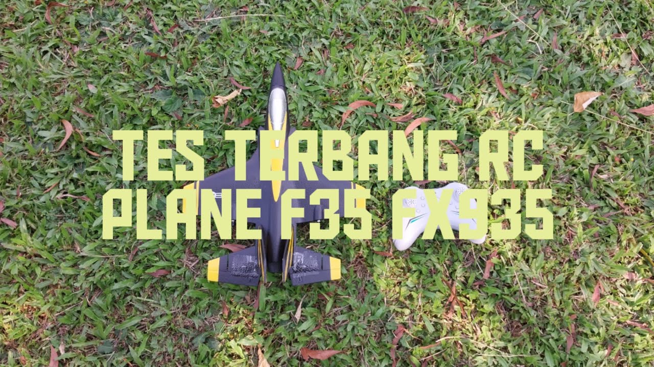 TES TERBANG RC PLANE F35 FX935