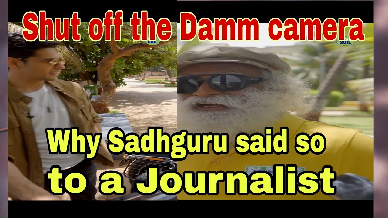 Shut off the Damm camera | Why was Sadhguru angry on journalist??