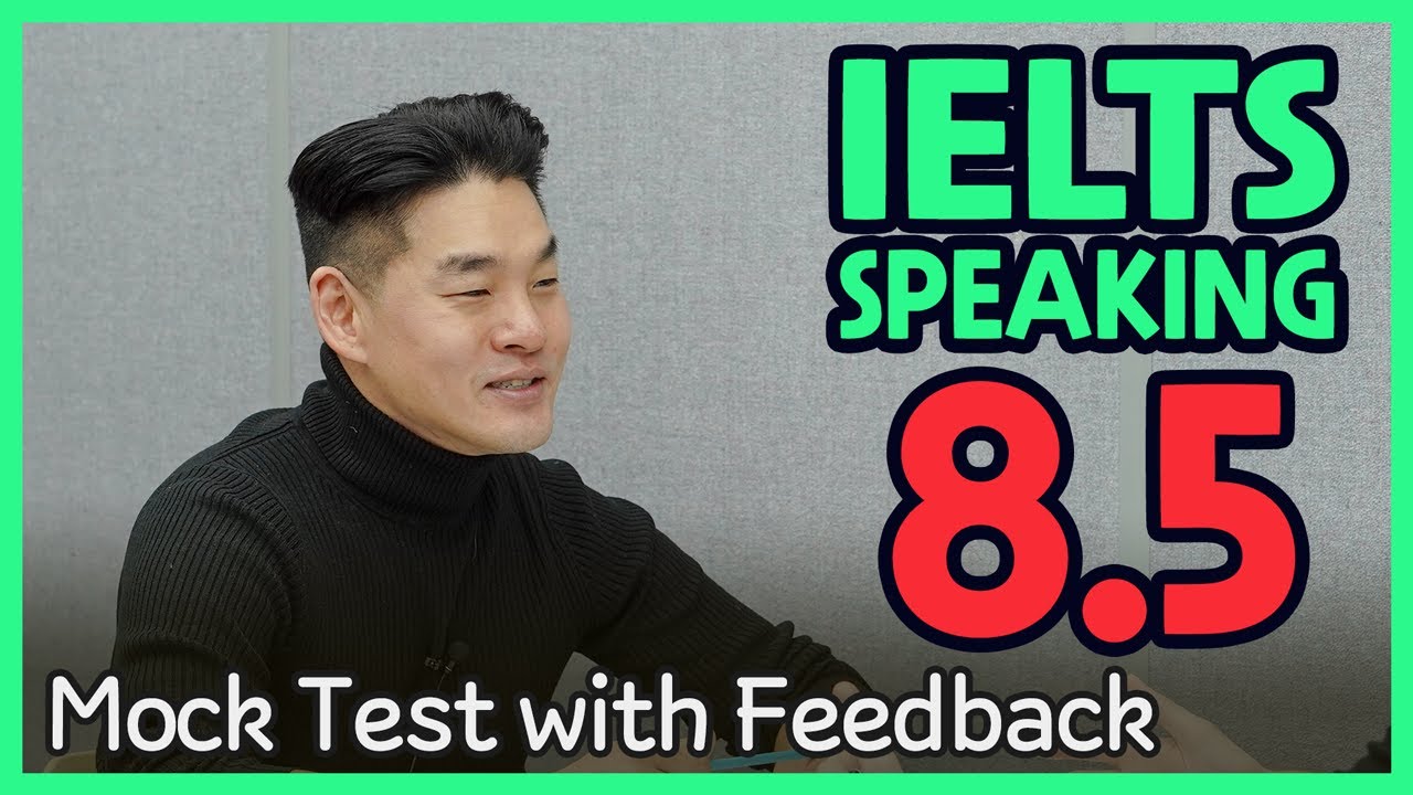 IELTS Speaking Band 8.5 Mock Test with Feedback