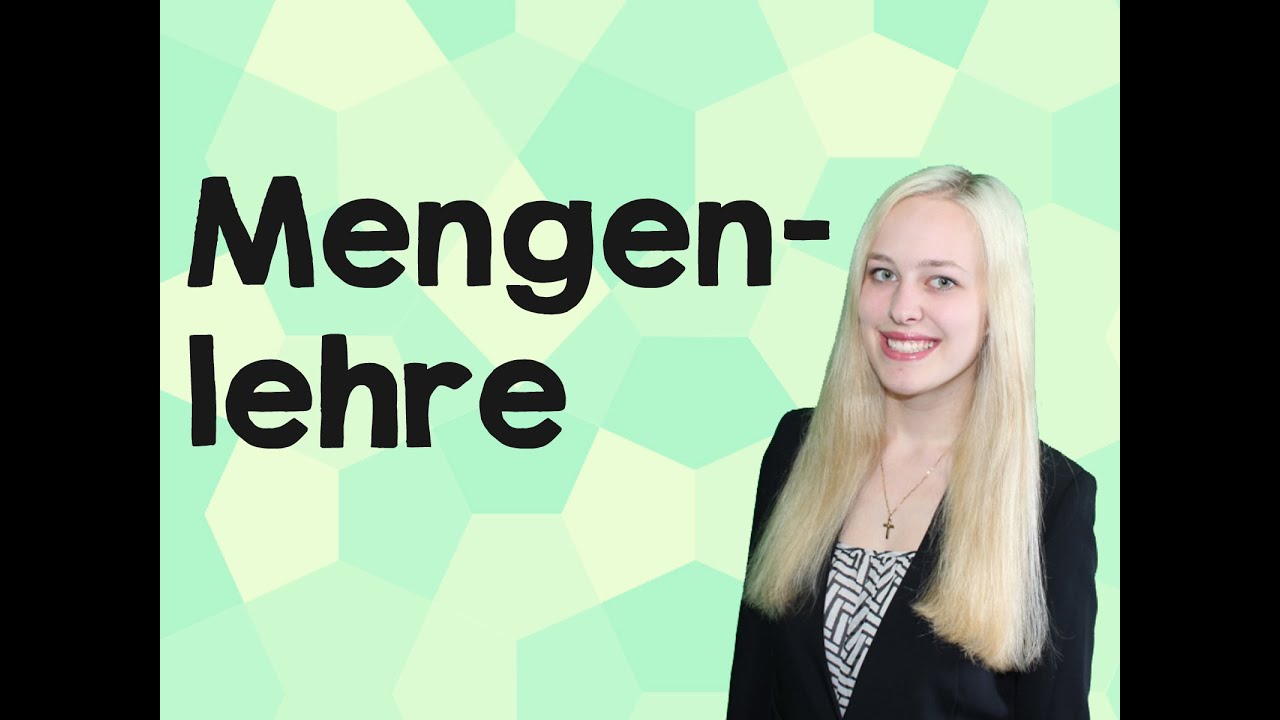 Mengenlehre (Schnittmenge, Vereinigung, Komplementärmenge, ...)