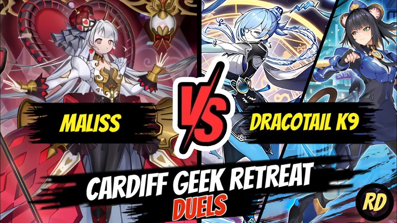 Maliss VS Dracotail K9 - Cardiff Geek Retreat Duels - 31/08/25
