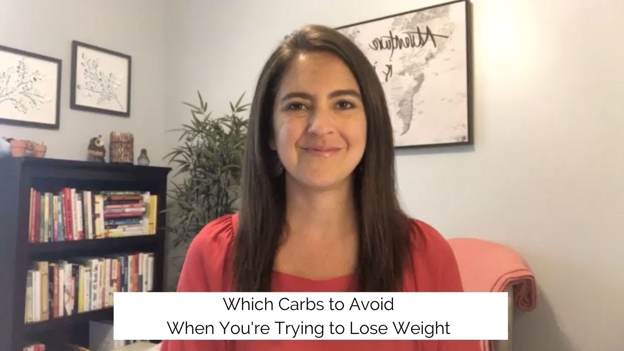 Which Carbs to Avoid When You're Trying to Lose Weight