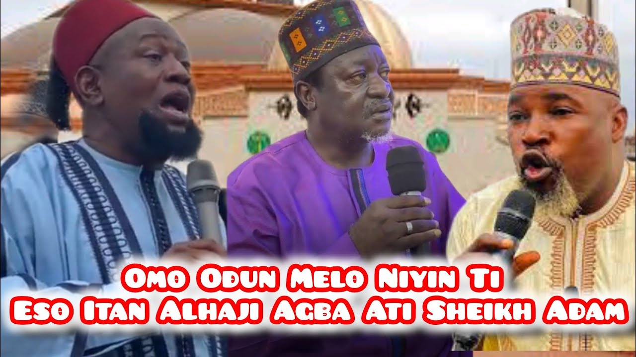 Ọmọ Odún Melo Niyin? — Ẹ̀sìn, Ìtàn àti Ìrírí Alhaji Agba àti Sheikh Adam | Sheikh Nasiru Salaty