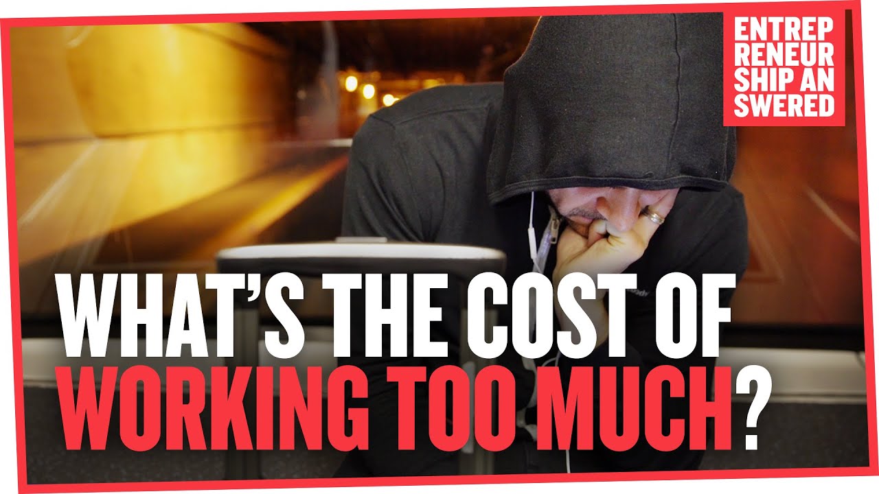 What's The Cost of Working Too Much?