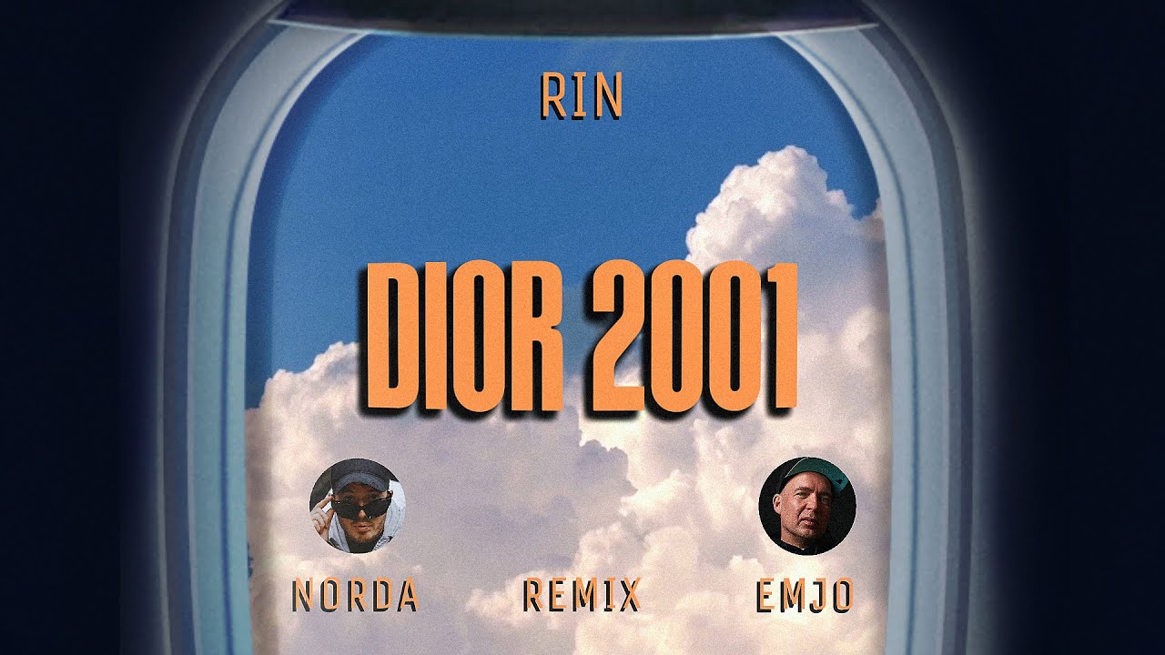 Rin - Dior 2001 (Norda & EmJo Remix)