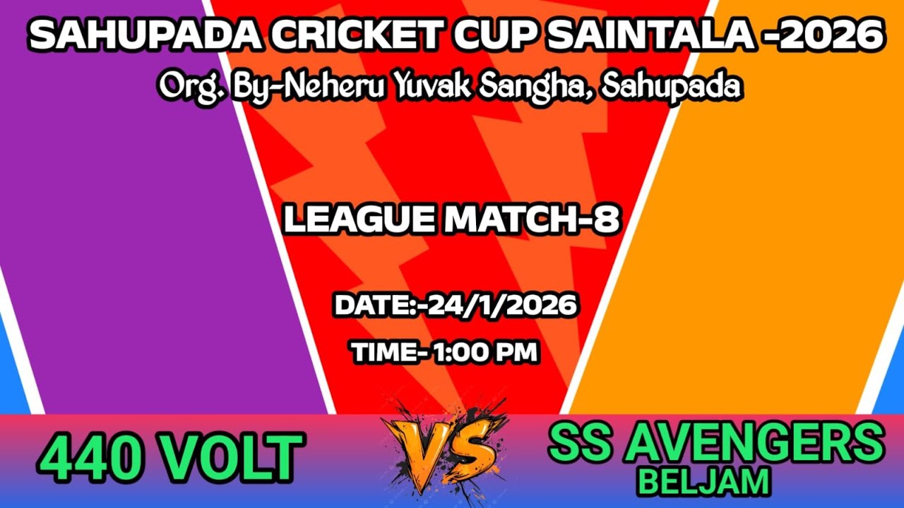 🛑440 VOLT vs SS AVENGERS 🏏LEAGUE MATCH-8🏏SEASON-2 🏏SAHUPADA CRICKET CUP SAINTALA -2026