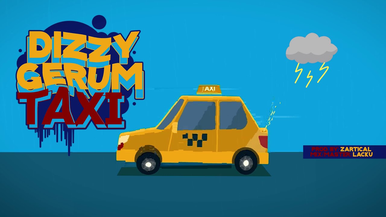DIZZY x GERUM - TAXI (Prod. By Zartical)