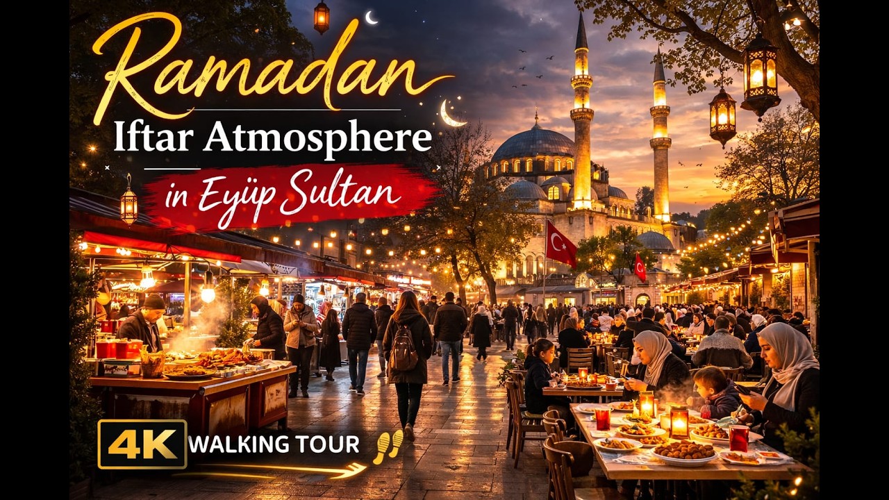 Ramadan Iftar Atmosphere at Eyüp Sultan Mosque | Istanbul 4K