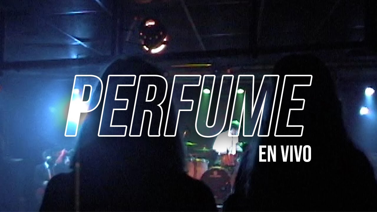 PERFUME - BAJO CONSUMO (live en Makena)