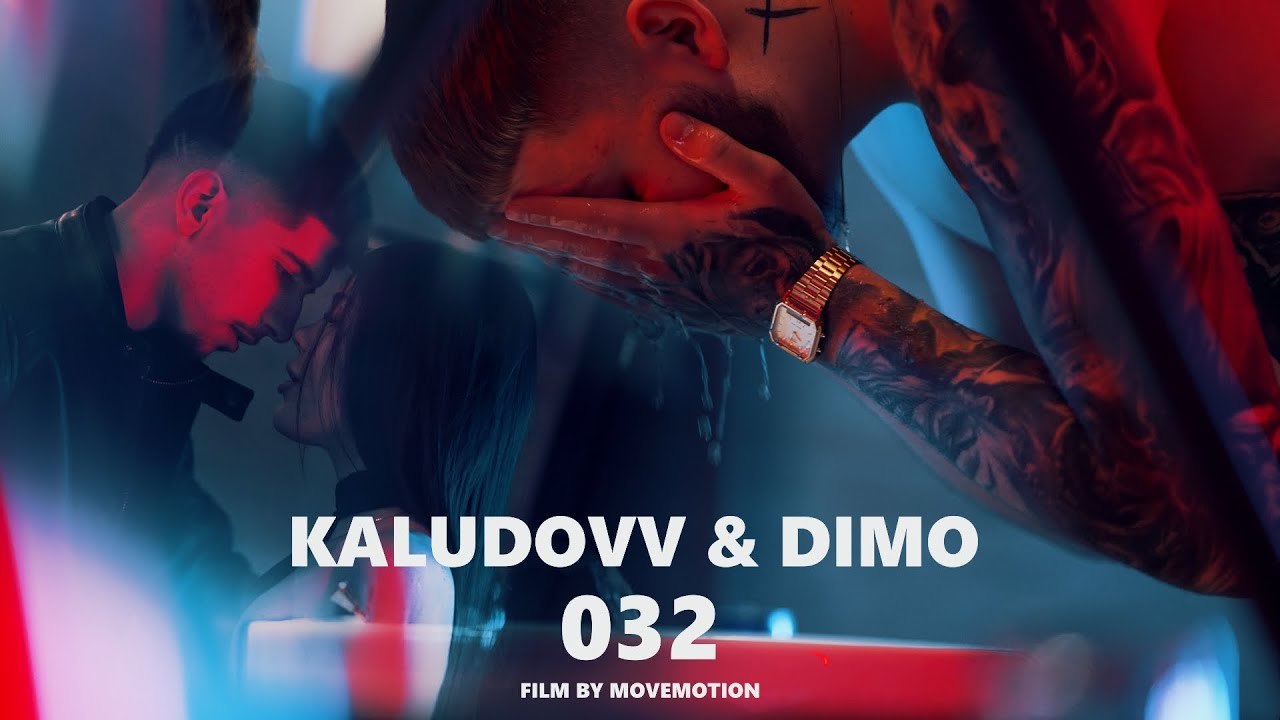 KALUDOVV X DIMO - 032 (Official Video 4K)