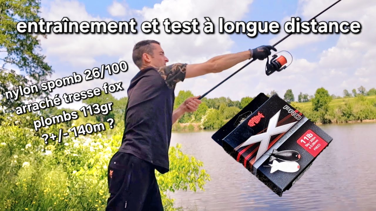 ENTRA&Icirc;NEMENT ET TEST POUR PECHE A LA CARPE A LONGUE DISTANCE / Nylon SPOMB 26/100 /CARPACTION