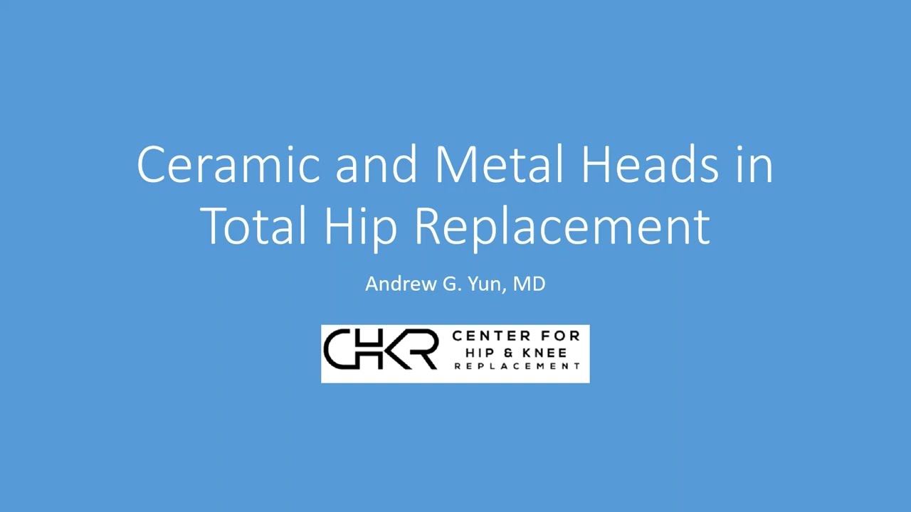 Ceramic vs Metal Heads in Total Hip Replacement