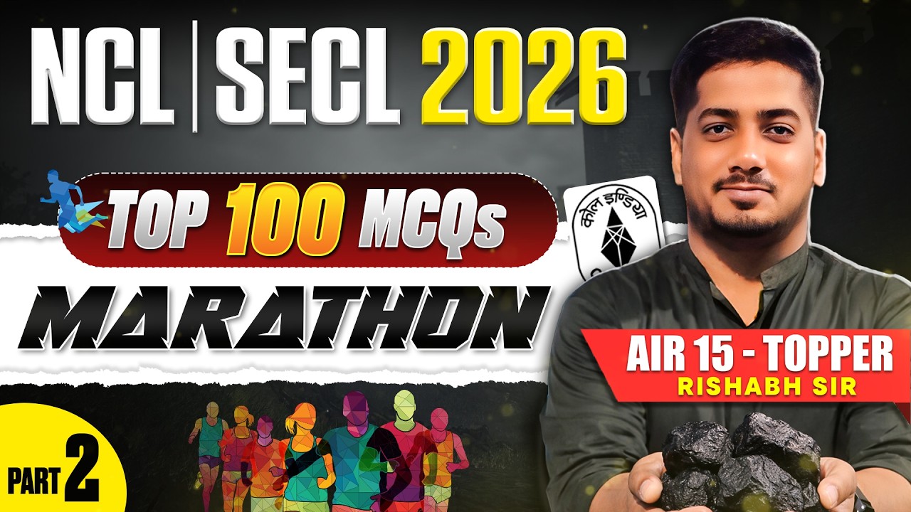 100+ MCQs Marathon | NCL & SECL 2026 | Class 2 | By Rishabh Sir (A.E.) #rishabhsir #secl #ncl