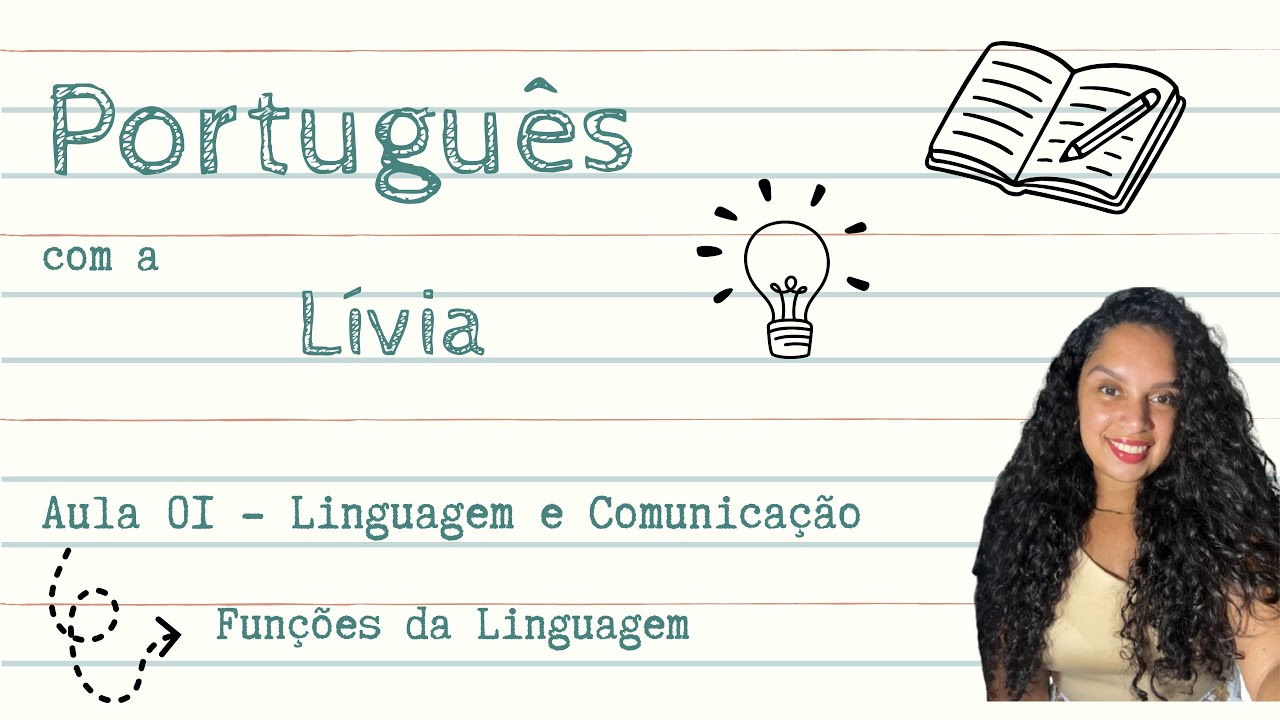 Aula 01 - Linguagem e Comunicação | Funções da Linguagem | Prof. Lívia Bastos