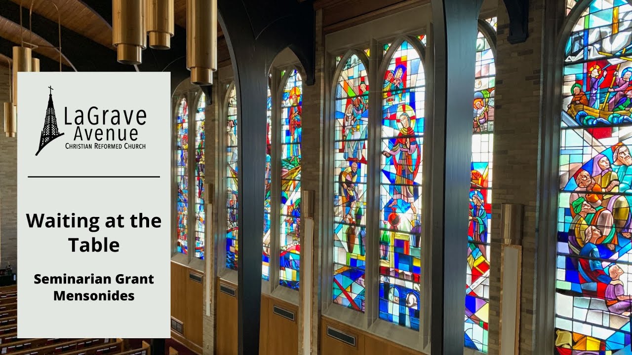 Waiting at the Table | 6:00 pm Worship Service (8/13/23)