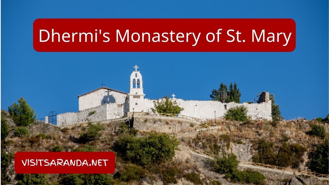 Monastery of St. Mary (Dhermi, Albania)