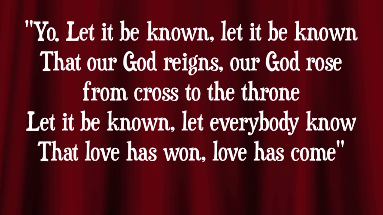 Worship Central - Let It Be Known - (with lyrics)
