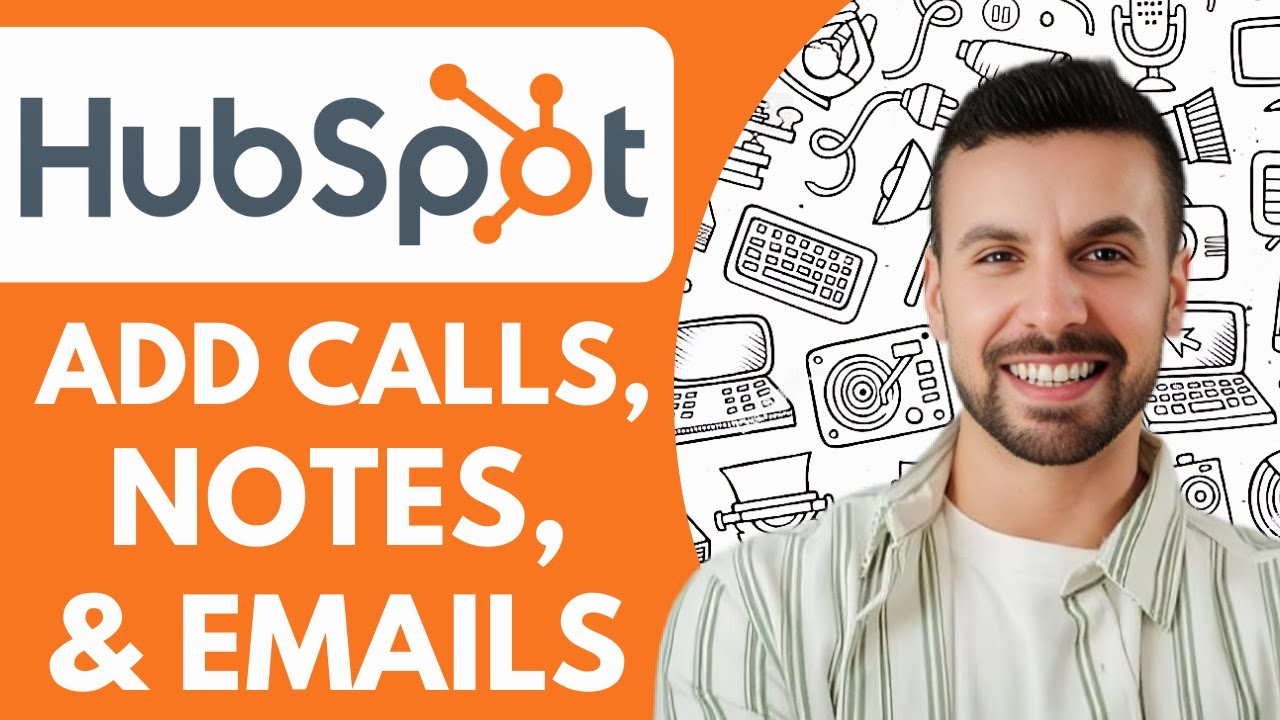 How to Add Calls, Notes, and Emails in Hubspot - 2025 (NEW METHOD)