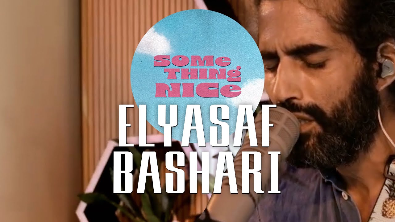 Elyasaf Bashari 🐌 Something Nice Session