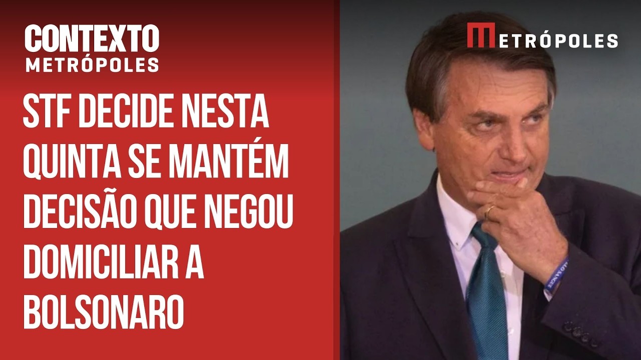 STF vai decidir se mantém decisão que negou domiciliar a Bolsonaro